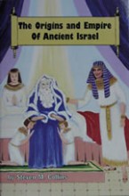 Origins And Empire Of Ancient Israel by Steven M. Collins