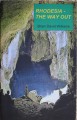 Rhodesia-Zimbabwe The Way Out